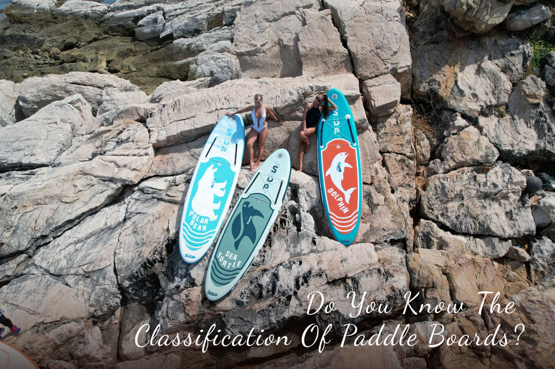 Do you know the classification of paddle boards